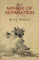 The Mirage of Separation, Doyle Billy