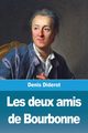 Les deux amis de Bourbonne, Diderot Denis