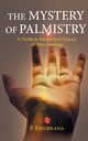 The Mystery of Palmistry, Khurrana P.