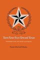 Turn Your Eyes Toward Texas, Marks Paula Mitchell