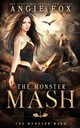 The Monster MASH, Fox Angie