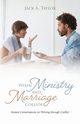 When Ministry and Marriage Collide, Taylor Jack A.