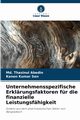 Unternehmensspezifische Erklrungsfaktoren fr die finanzielle Leistungsfhigkeit, Abedin Md. Thasinul