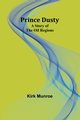 Prince Dusty, Munroe Kirk