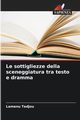 Le sottigliezze della sceneggiatura tra testo e dramma, TEDJOU Lamenu