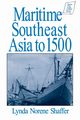 Maritime Southeast Asia to 500, Shaffer Lynda Norene