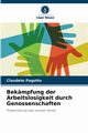Bekmpfung der Arbeitslosigkeit durch Genossenschaften, Pagotto Claudete