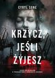 Krzycz jeli yjesz, Sone Cyryl