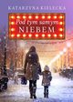 Pod tym samym niebem, Kielecka Katarzyna