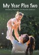 My Year Plus Two. Weekly Planner 14 Month Edition, Activinotes