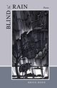 Blind Rain, Bond Bruce