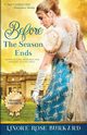 Before the Season Ends, Burkard Linore Rose