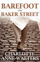 Barefoot on Baker Street, Walters Charlotte Anne