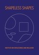 Shapeless Shapes, de Chickera Amal