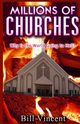 Millions of Churches, Vincent Bill