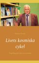 Livets kosmiska cykel, Dressel Dietmar