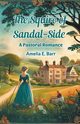 The Squire of Sandal-Side A Pastoral Romance, Barr Amelia E.