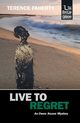 Live to Regret, Faherty Terence