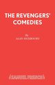 THE REVENGERS COMEDIES, Ayckbourn Alan