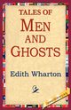 Tales of Men and Ghosts, Wharton Edith