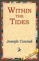 Within the Tides, Conrad Joseph
