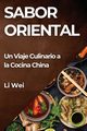 Sabor Oriental, Wei Li