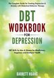 DBT Workbook for Depression, Huang Barrett