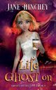 Life Ghost On, Hinchey Jane