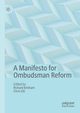 A Manifesto for Ombudsman Reform, 