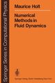 Numerical Methods in Fluid Dynamics, Holt M.