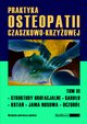 Praktyka osteopatii czaszkowo-krzyowej Tom 3, Torsten Liem