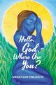 Hello, God, Where Are You?, Philogene Sherryann