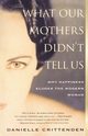 What Our Mothers Didn't Tell Us, Crittenden Danielle
