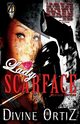 Lady Scarface, Ortiz Divine