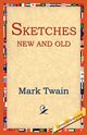 Sketches New and Old, Twain Mark
