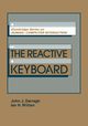 The Reactive Keyboard, Darragh John J.