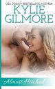 Almost Hitched, Gilmore Kylie