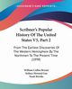 Scribner's Popular History Of The United States V5, Part 2, Bryant William Cullen