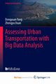 Assessing Urban Transportation with Big Data Analysis, Yang Dongyuan