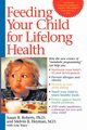 Feeding Your Child for Lifelong Health, Roberts Susan
