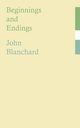 Beginnings and Endings, Blanchard John