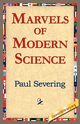 Marvels of Modern Science, Severing Paul