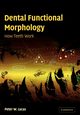 Dental Functional Morphology, Lucas Peter W.