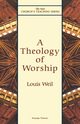 Theology of Worship, Weil Louis
