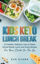 Keto Kids Lunch Break, Iliana Eva