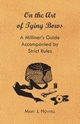 On the Art of Tying Bows - A Milliner's Guide Accompanied by Strict Rules, Howell Mary J.