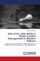 Role of EU, USA, NATO in Ethnic Conflict Management in Western Balkans, Stefanovska Emilija
