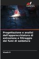 Progettazione e analisi dell'apparecchiatura di estrazione e filtraggio dei fumi di saldatura, P. Vinoth