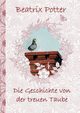 Die Geschichte von der treuen Taube, Potter Beatrix
