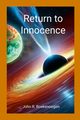 Return to Innocence, Boekenoogen John